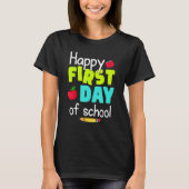 Happy First Day of School Back to School Teacher S Tシャツ (正面)