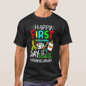 Happy First Day Of School Counselor Back To School Tシャツ (正面)