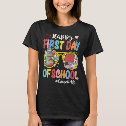 Happy First Day Of School Counselor Life Back To S Tシャツ (正面)