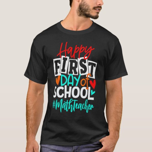 Happy First Day Of School Math Back To School s Tシャツ (正面)