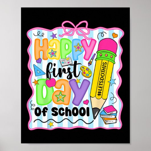 Happy First Day Of School Pencil Teacher Kids Back ポスター (正面)