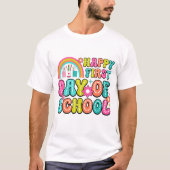 Happy First Day of School – Perfect Back to School Tシャツ (正面)