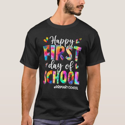 Happy First Day Of School Primary School Back To S Tシャツ (正面)