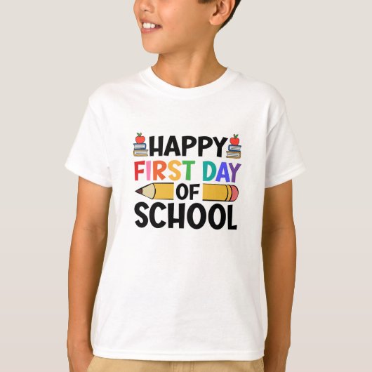 Happy First Day of School Tシャツ (正面)