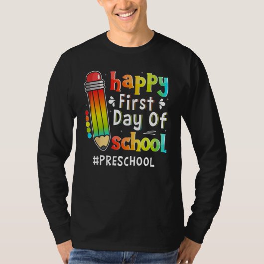 Happy First Day Of School Teacher Preschool Back T Tシャツ (正面)