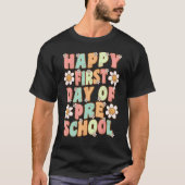 Happy First Day Of School Teacher Preschool Back T Tシャツ (正面)
