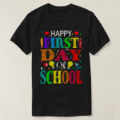 Happy First Day Of School Teacher Student Tシャツ (デザイン正面)