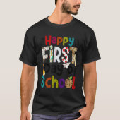 Happy First Day Of School Teachers Students Back T Tシャツ (正面)