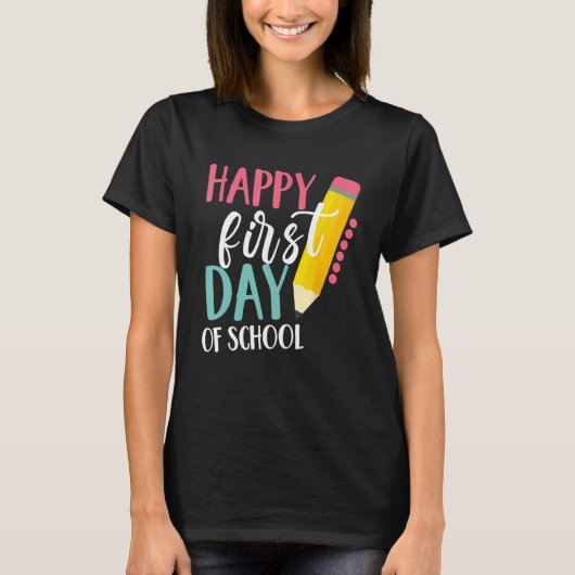 Happy First Day Of School Teachers Women Student B Tシャツ (正面)