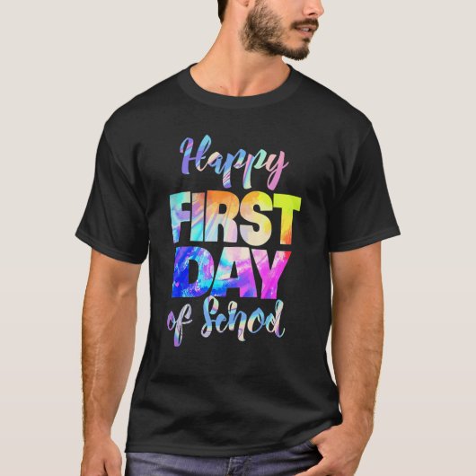 Happy First Day Of School Tie Dye Students And Tea Tシャツ (正面)
