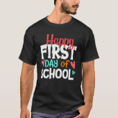 Happy First Day Of School Welcome Back To School S Tシャツ (正面)