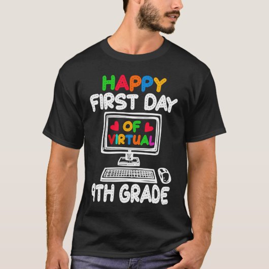 Happy First Day of Virtual 9th Grade Teacher Stude Tシャツ (正面)