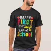 Happy First Day Of Virtual School Back To School Tシャツ (正面)
