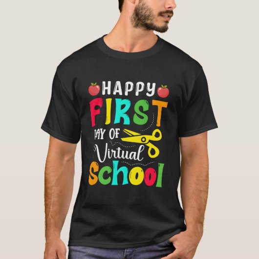 Happy First Day Of Virtual School Back To School Tシャツ (正面)