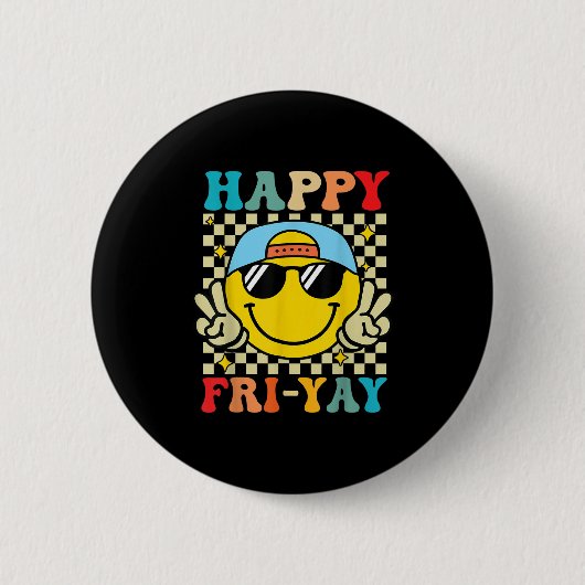 Happy Fri-yay おもしろい Fri Yay先生学生金曜日 缶バッジ (正面)