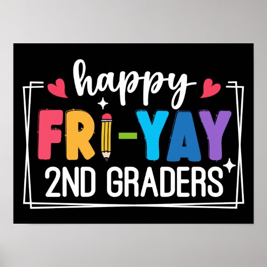 Happy Fri-Yay 2nd Graders おもしろい先生 ポスター (正面)