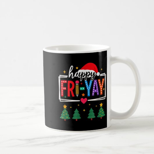 Happy Fri-yay Christmas Teacher Festive Holiday Sc コーヒーマグカップ (右)