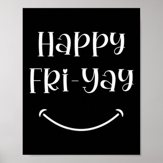 Happy Fri-yay Friday Lovers Fun Teacher Work Week  ポスター (正面)