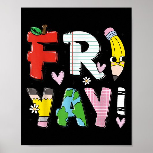 Happy Fri-yay Funny Fri Yay Teacher Student Friday ポスター (正面)