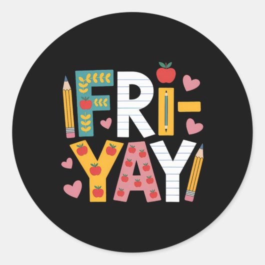 Happy Fri-yay Teacher Fry Yay Friday Weekend Cute  ラウンドシール (正面)