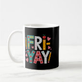 Happy Fri-yay Teacher Fry Yay Funny Friday Weekend コーヒーマグカップ (左)
