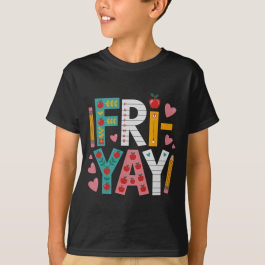 Happy Fri-yay Teacher Fry Yay Funny Friday Weekend Tシャツ (正面)