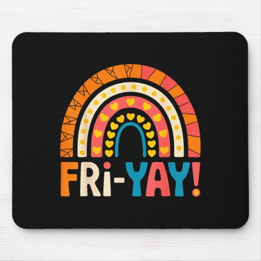 Happy Friday Fri-yay Teacher School Meme マウスパッド (正面)