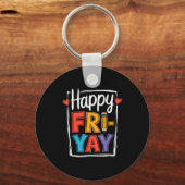 Happy Friday Fri-yay Teacher School Meme _2  キーホルダー (正面)