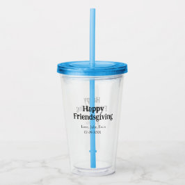 Happy friendsgiving add name with love date simple アクリルタンブラー