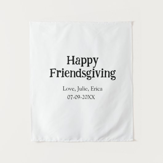 Happy friendsgiving add name with love date simple タペストリー (正面)