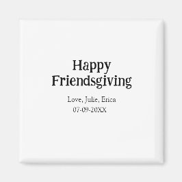 Happy friendsgiving add name with love date simple マグネット