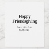 Happy friendsgiving add name with love date simple ワインラベル (シングルラベル)
