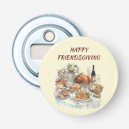 Happy Friendsgiving | Thanksgiving Bottle Opener 栓抜き