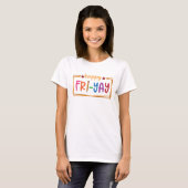 Happy Friyayシャツ | 金 – 日シャツ | 学校SVG | Tシャツ (正面フル)