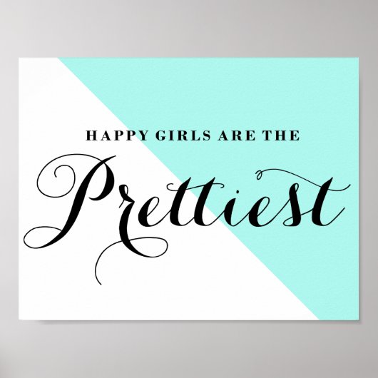 Happy Girls Are The Prettiest Abstract Aqua ポスター (正面)
