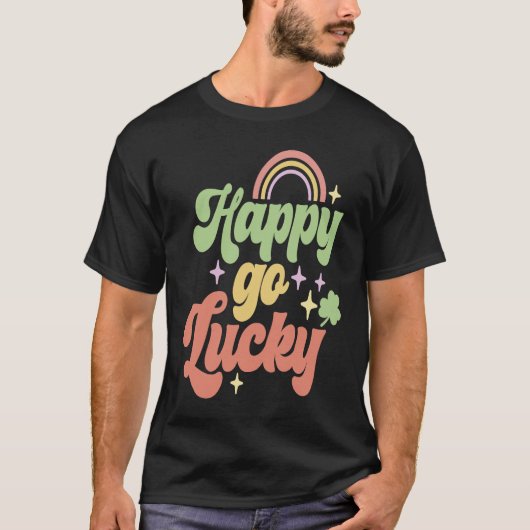 Happy Go Lucky Irish Saint Patricks Day Shamrock Tシャツ (正面)