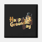 Happy Groundhog Day February 2nd Phils Weather Pre マグネット (正面)