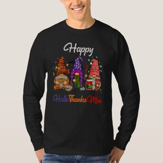 Happy Hallothanksmas Gnomes Halloween Thanksgiving Tシャツ (正面)