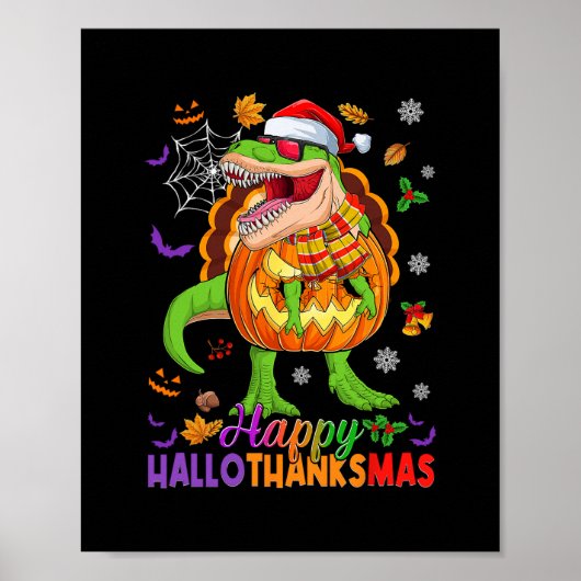 Happy Hallothanksmas T Rex Halloween Thanksgiving  ポスター (正面)
