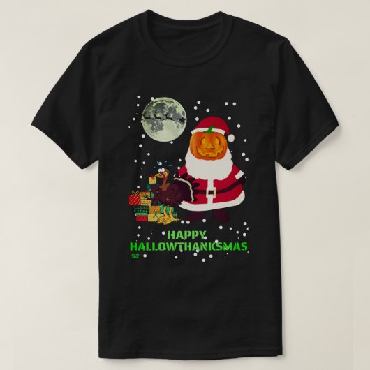 「HAPPY HALLOWTHANKSMAS」ホリデーパおもしろいーティギフト Tシャツ (デザイン正面)