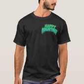 "Happy Haunting" Halloween T-Shirt – Fun & Spooky  Tシャツ (正面)