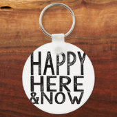 Happy HereとNow Keychain キーホルダー (正面)