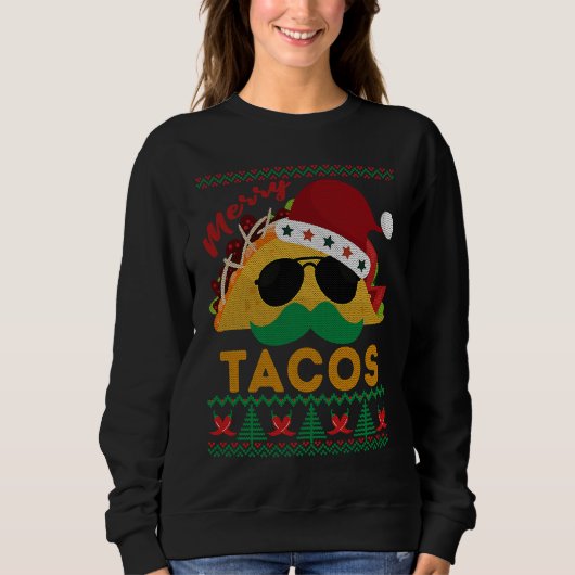 Happy Holiday Party Merry Taco Ugly Christmas Mexi スウェットシャツ (正面)