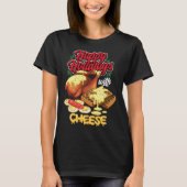 Happy Holidays With Cheese Humorous Tシャツ (正面)