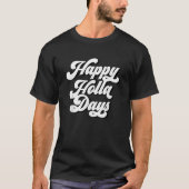 Happy Holla Days Funny Holiday   Tシャツ (正面)