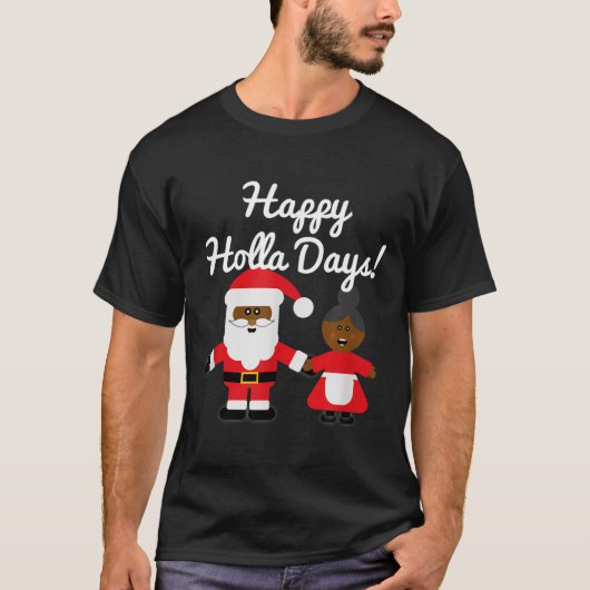 Happy Holla Days Santa And Mrs Claus Black Christm Tシャツ (正面)