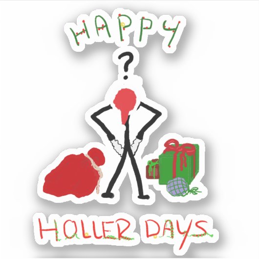 Happy Hollerdays 2 – クリスマスのために壊れた。 シール (正面)