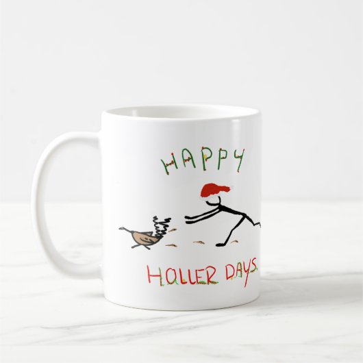 Happy Hollerdays 3 – トルコを追いかける。 コーヒーマグカップ (左)