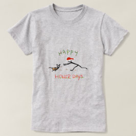 Happy Hollerdays 3 – トルコを追いかける。 Tシャツ