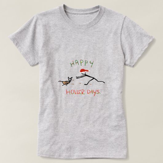 Happy Hollerdays 3 – トルコを追いかける。 Tシャツ (デザイン正面)